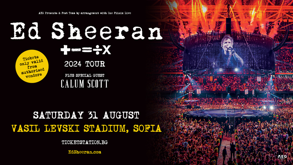 BTA :: Ed Sheeran to Perform in Sofia in 2024